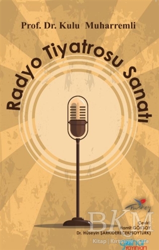 Radyo Tiyatrosu Sanatı - Gülnar Yayınları