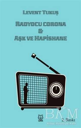 Radyocu Corona - Aşk ve Hapishane - 2