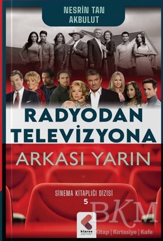 Radyodan Televizyona Arkası Yarın - Klaros Yayınları