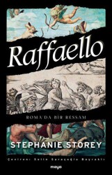 Raffaello - Roma’da Bir Ressam - Maya Kitap
