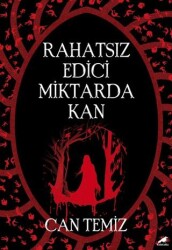 Rahatsız Edici Miktarda Kan - Kara Karga Yayınları