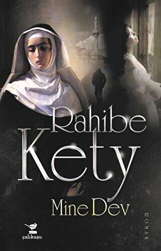 Rahibe Kety - Çalıkuşu Yayınları