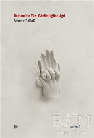 Rahime’nin Yüz Görümlüğüne Ağıt - İzdiham