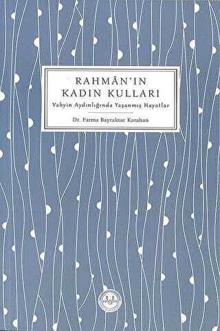 Rahman`ın Kadın Kulları - Diyanet İşleri Başkanlığı
