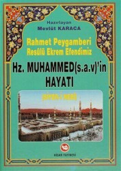 Rahmet Peygamberi Resulü Ekrem Efendimiz Hz. Muhammed’in Hayatı Siyer-i Nebi - Hisar Yayınevi