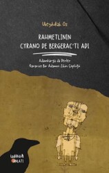Rahmetlinin Cyrano De Bergerac`tı Adı - İzdiham