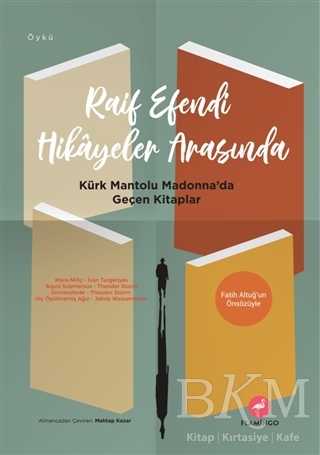 Raif Efendi Hikayeler Arasında - Flamingo Yayınları