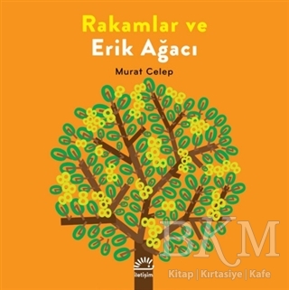 Rakamlar ve Erik Ağacı - İletişim Yayınevi