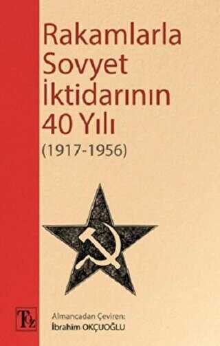 Rakamlarla Sovyet İktidarının 40 Yılı 1917-1956 - Töz Yayınları