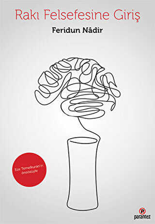 Rakı Felsefesine Giriş - Parantez Yayınları