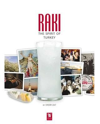 Rakı: The Spirit of Turkey kapağı