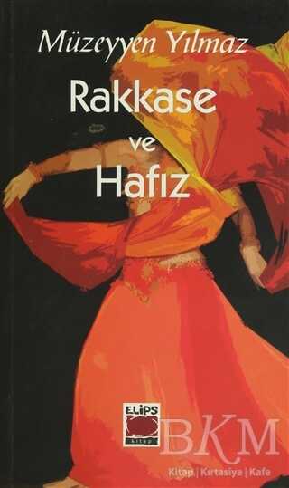 Rakkase ve Hafız - Elips Kitap