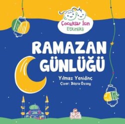 Ramazan Günlüğü - Nesil Çocuk Yayınları