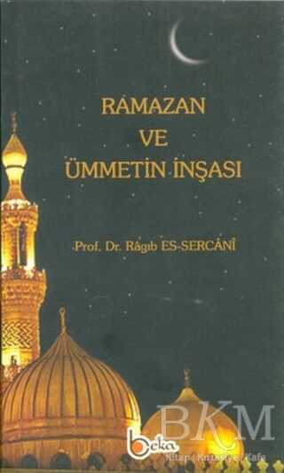 Ramazan ve Ümmetin İnşası - Beka Yayınları