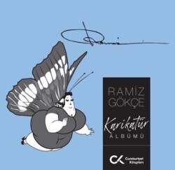 Ramiz Gökçe Karikatür Albümü - Cumhuriyet Kitapları