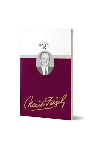Rapor 1-2 : 69 - Necip Fazıl Bütün Eserleri - Büyük Doğu Yayınları