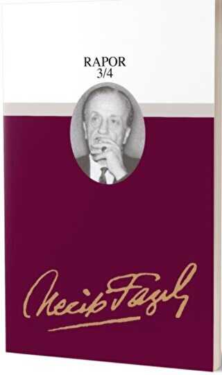 Rapor 3-4 : 70 - Necip Fazıl Bütün Eserleri - Büyük Doğu Yayınları