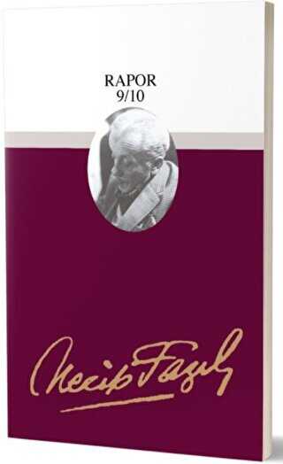 Rapor 9-10 : 73 - Necip Fazıl Bütün Eserleri - Büyük Doğu Yayınları