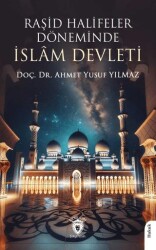 Raşid Halifeler Döneminde İslam Devleti - Dorlion Yayınları