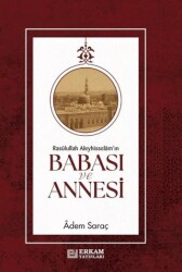 Rasulullah Aleyhi·sselam`ın Babası ve Annesi· - Erkam Yayınları