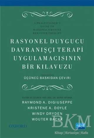 Rasyonel Duygucu Davranışçı Terapi Uygulamacısının Bir Kılavuzu - Nobel Akademik Yayıncılık
