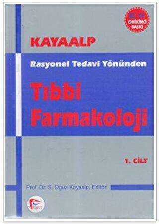 Rasyonel Tedavi Yönünden Tıbbi Farmakoloji Cilt: 1 - 1
