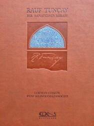 Rauf Tunçay - Bir Sanatçının Mirası - İon Mimarlık Yayınları