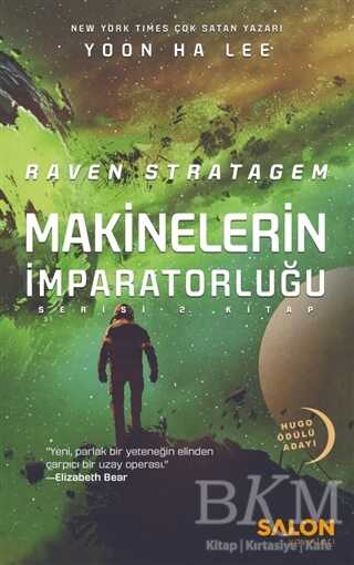 Raven Stratagem - Makinelerin İmparatorluğu Serisi 2. Kitap - Salon Yayınları
