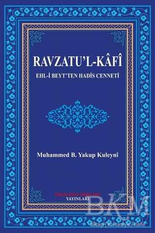 Ravzatu`l-Kafi - İmam Rıza Dergahı Yayınları