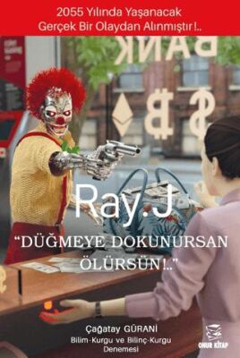Ray.J - Düğmeye Dokunursan Ölürsün! - 1
