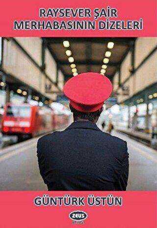 Raysever Şair Merhabasının Dizeleri - Zeus Kitabevi