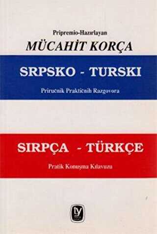 Razgovora Sırpça - Türkçe Pratik Konuşma Kılavuzu - Tekin Yayınevi