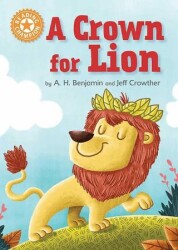 Reading Champion: A Crown for Lion - Franklin Watts