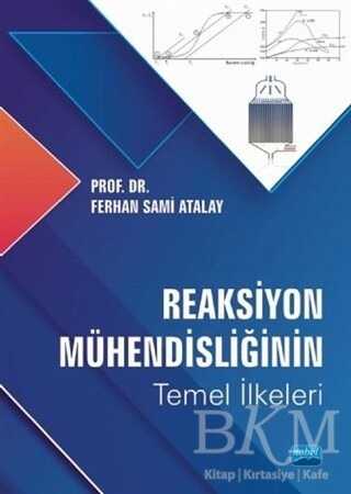 Reaksiyon Mühendisliğinin Temel İlkeleri - Nobel Akademik Yayıncılık