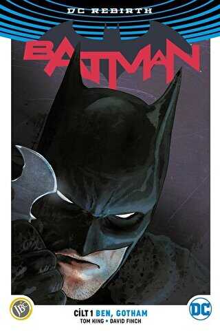 Batman Cilt 1: Ben, Gotham DC Rebirth - JBC Yayıncılık