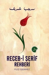 Receb-i Şerif Rehberi - Lam Cim Yayınları