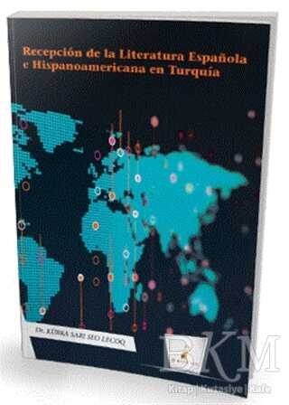 Recepcion de la Literatura Espanola e Hispanoamericana en Turquia - Pelikan Tıp Teknik Yayıncılık