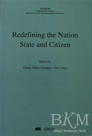Redefining the Nation State and Citizen - Eren Yayıncılık