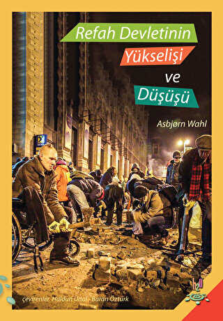 Refah Devletinin Yükselişi ve Düşüşü - h2o Kitap