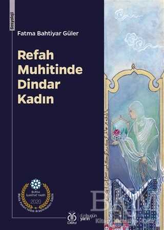 Refah Muhitinde Dindar Kadın - 1