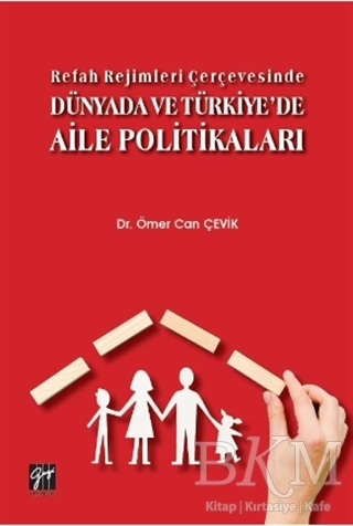 Refah Rejimleri Çerçevesinde Dünyada ve Türkiye`de Aile Politikaları - 1