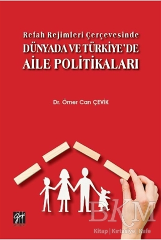 Refah Rejimleri Çerçevesinde Dünyada ve Türkiye`de Aile Politikaları