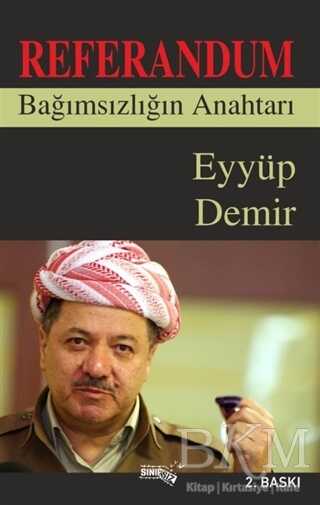 Referandum Bağımsızlığın Anahtarı - Sınırsız Kitap