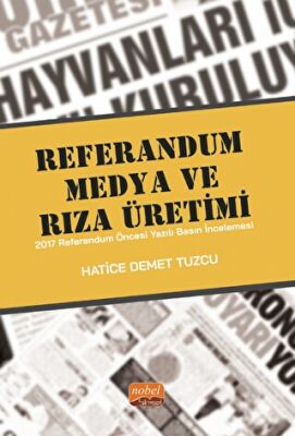 Referandum, Medya Ve Rıza Üretimi - 1