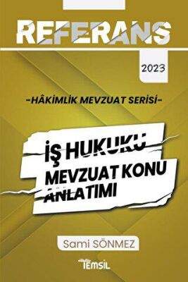 Temsil Kitap Referans Mevzuat Serisi Hakimlik İş Hukuku Mevzuat Konu Anlatımı - 1