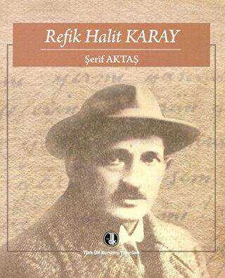 Refik Halit Karay - Türk Dil Kurumu Yayınları