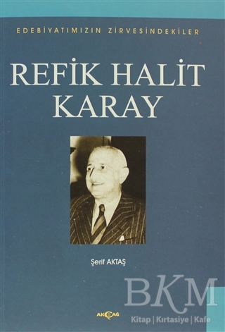 Refik Halit Karay - Akçağ Yayınları