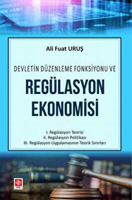 Regülasyon Ekonomisi Ali Fuat Uruş - 1