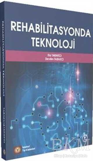 Rehabilitasyonda Teknoloji - İstanbul Tıp Kitabevi