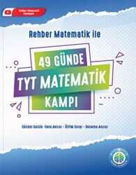 Rehber Matematik 49 Günde TYT Matematik Kampı - Rehber Matematik